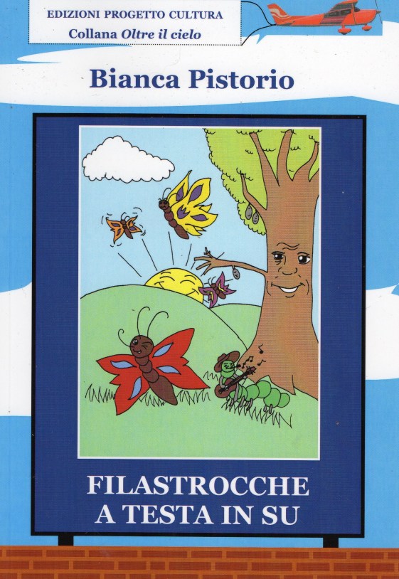 FILASTROCCHE A TESTA IN SU di Bianca Pistorio