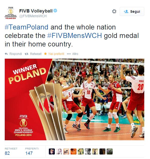 Dopo 40 anni la Polonia torna sul tetto del mondo, vincendo il mondiale di pallavolo, disputato in casa, in finale  davanti ai 15 mila del Spodek Arena e altri 40 mila fuori dal palazzetto, la Polonia ha battuto la più quotata Brasile  "vincitore degli ultimi 3 mondiali" per 3-1 (18-25, 25-22, 25-23, 25-22).